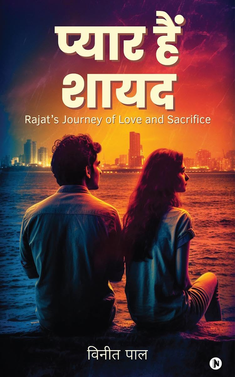 Pyaar Hai Shayad /    : Rajats Journey of Love and Sacrifice /       