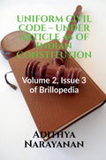 UNIFORM CIVIL CODE  UNDER ARTICLE 44 OF INDIAN CONSTITUTION : Volume 2, Issue 3 of Brillopedia