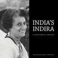 Indias Indira: A Centennial Tribute (Academic Foundation)