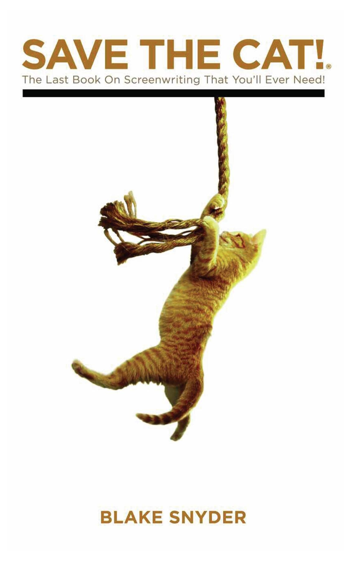 Save the Cat Library Edition: The Last Book on Screenwriting Youll Ever Need