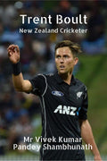 Trent Boult : New Zealand Cricketer
