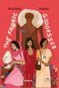 The Fabric Goddesses: A Novel