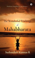 The Wonderful Teachings Of Mahabharata