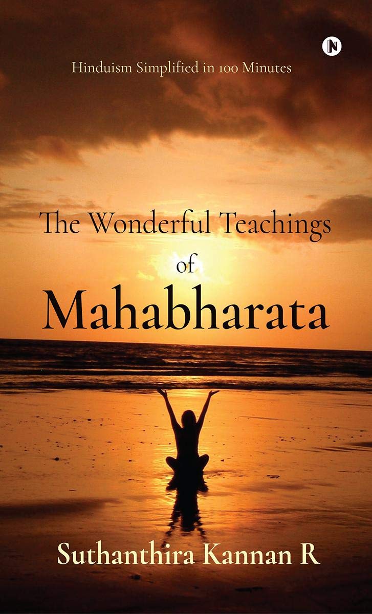 The Wonderful Teachings Of Mahabharata