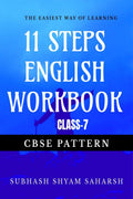 11 STEPS ENGLISH WORKBOOK (CLASS7) : THE EASIEST WAY OF LEARNING