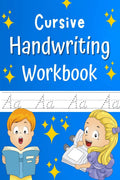 Cursive Handwriting Workbook : Cursive writing practice book to learn writing in cursive for Toddlers and Kids