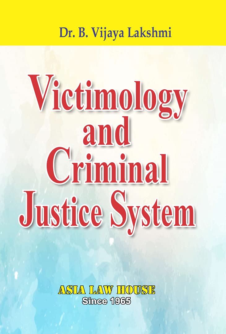 Victimology And Criminal Justice System
