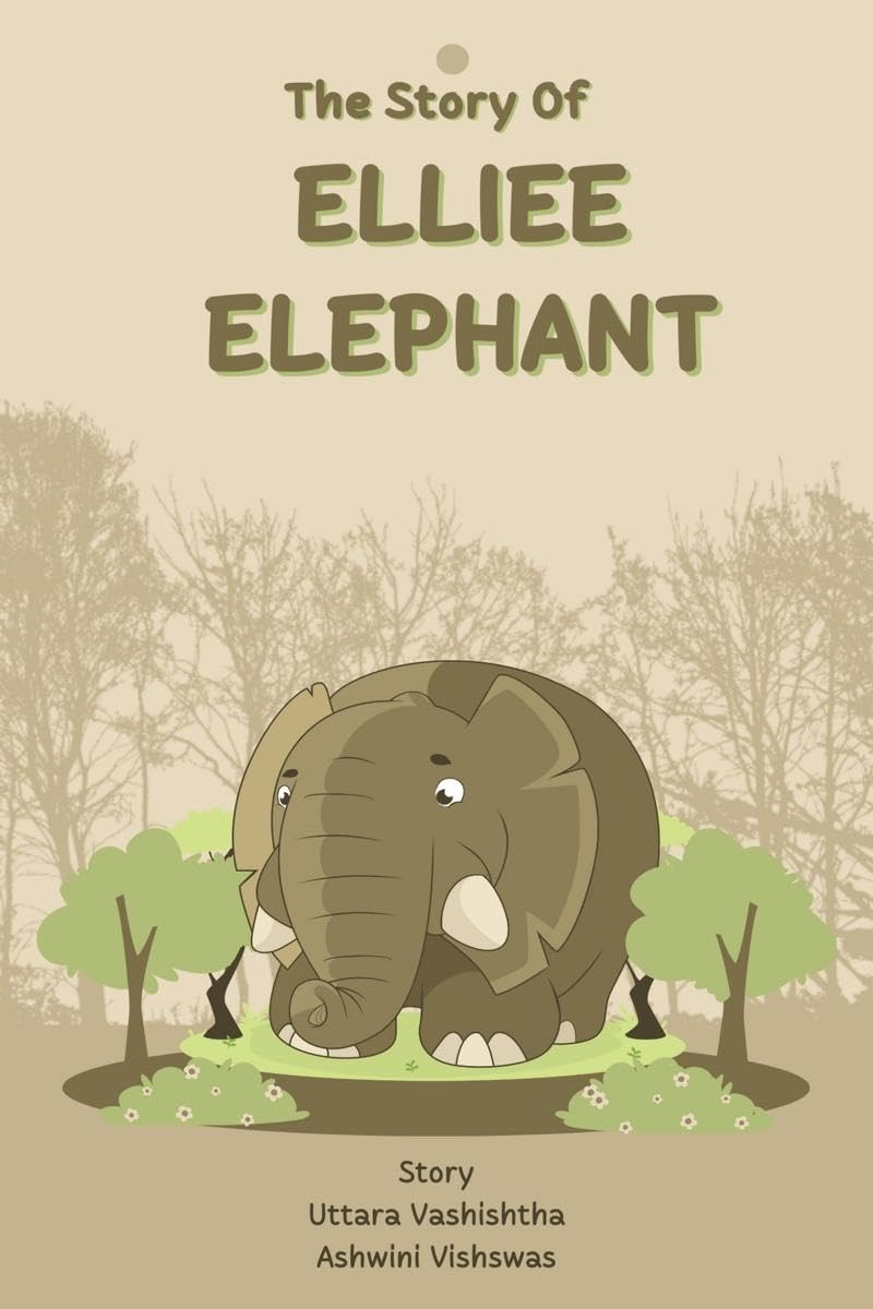 The Story of Elliee Elephant Explore Kids World