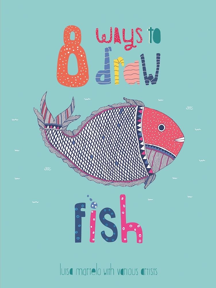 8 Ways to Draw Fish (Paperback)