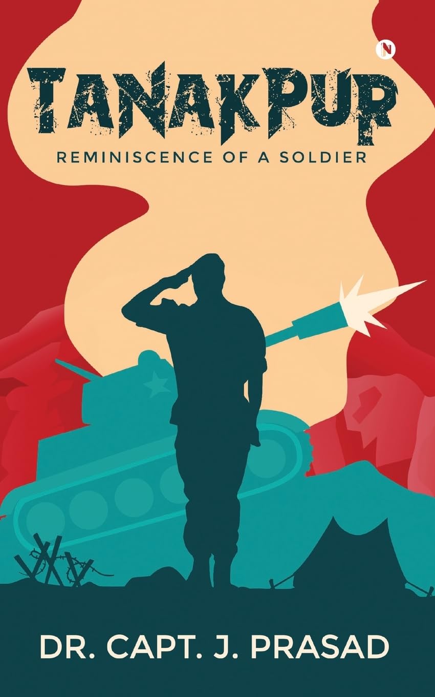 Tanakpur : Reminiscence of a Soldier