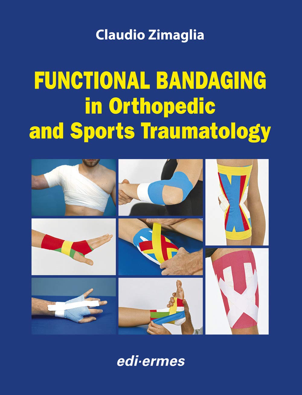 Functional Bandaging In Orthopedic And Sports Traumatology (Pb 2018)