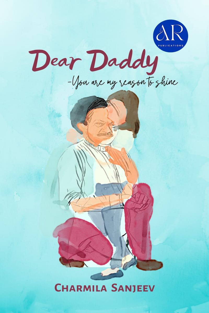 Dear Daddy : You Are My Reason To Shine