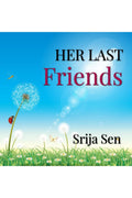 Her last freinds