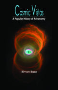 Cosmic Vistas a Popular History of Astronomy