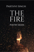 The Fire : Poetry Book