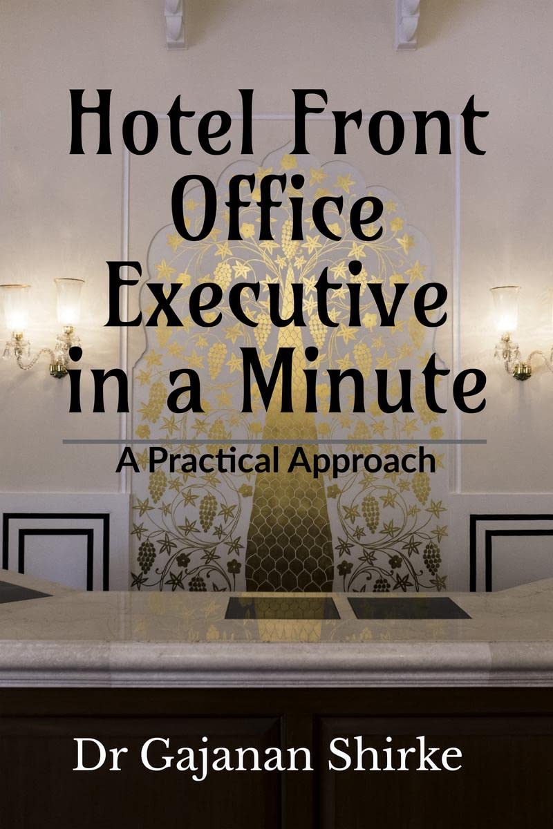 Hotel Front Office Executive in a Minute : A Practical Approch