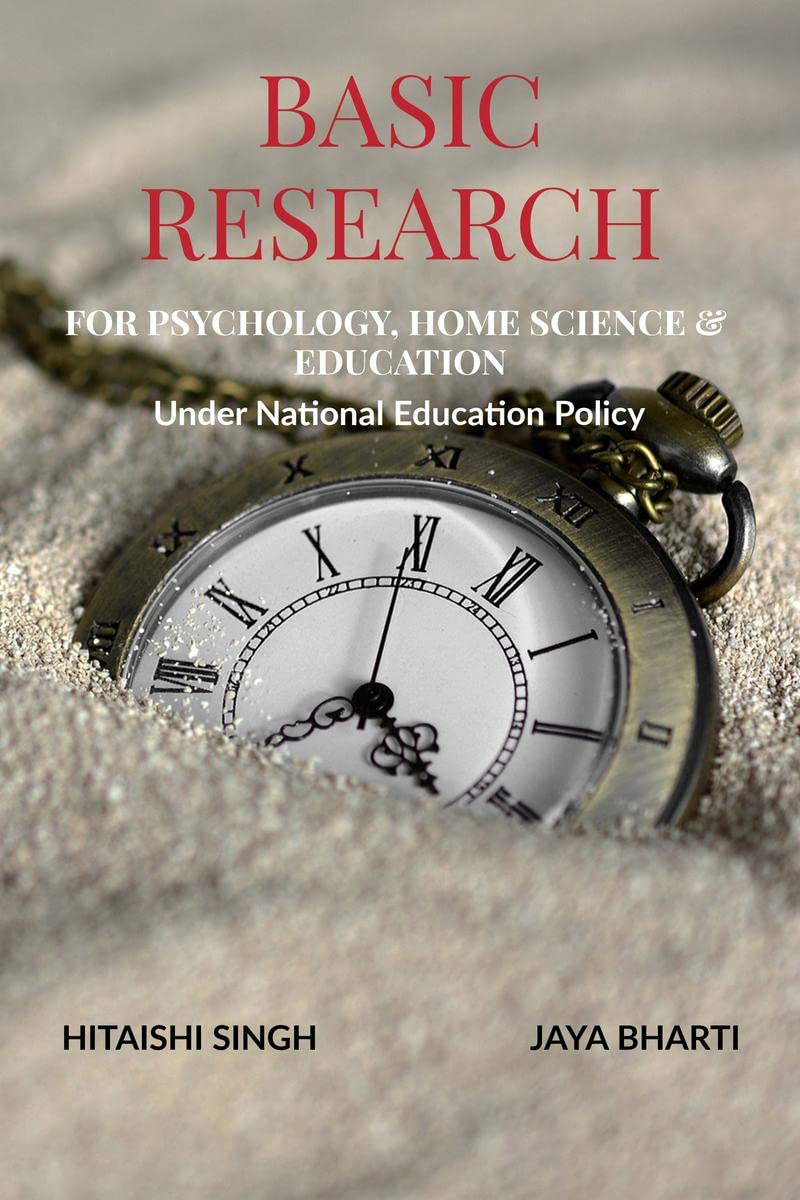 Basic Research : For Psychology, Home Science And Education