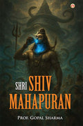 Shri Shiv Mahapuran : Divine Stories and Teachings of Mahadev