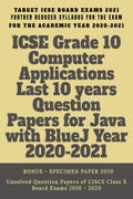 Icse Grade 10 Computer Applications Last 10 Years Question Papers For Java With Bluej Year 20202021 : Unsolved Question Papers 