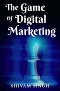 The Game Of Digital Marketing