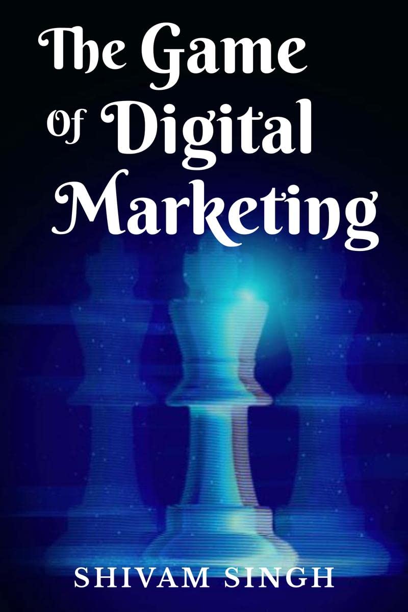The Game Of Digital Marketing