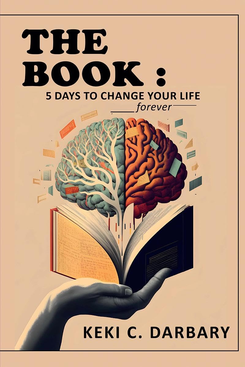 The Book: 5 Days To Change Your Life Forever