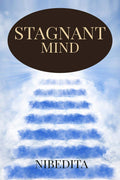 Stagnant Mind