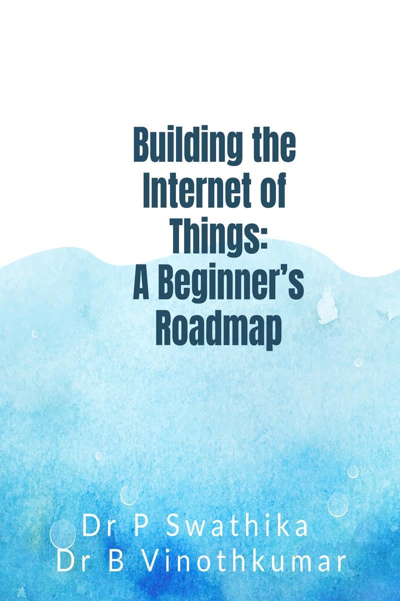 Building the Internet of Things: A Beginners Roadmap
