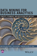 Data Mining for Business Analytics: Concepts, Techniques, and Applications with JMP Pro