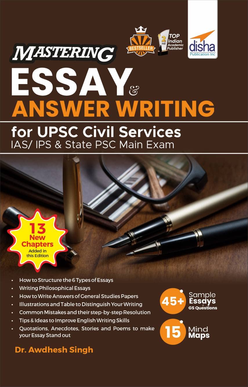 Mastering Essay & Answer Writing For Upsc Civil Services Ias/ Ips & State Psc Main Exams 2Nd Edition | Prelims & Mains | Cse | S