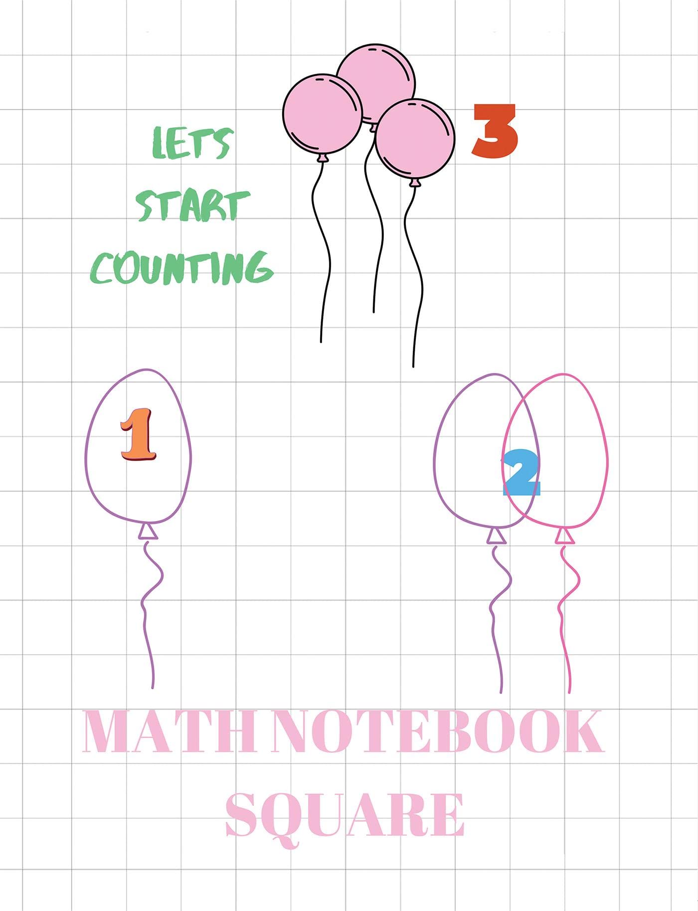 MATH NOTEBOOK SQUARE : LETS START COUNTING