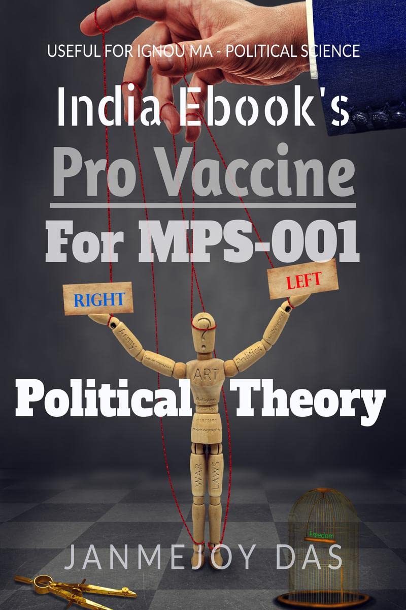 Pro Vaccine  For MPS001 Political Theory : A Quick Study Book for IGNOU MA  Political Science First Year