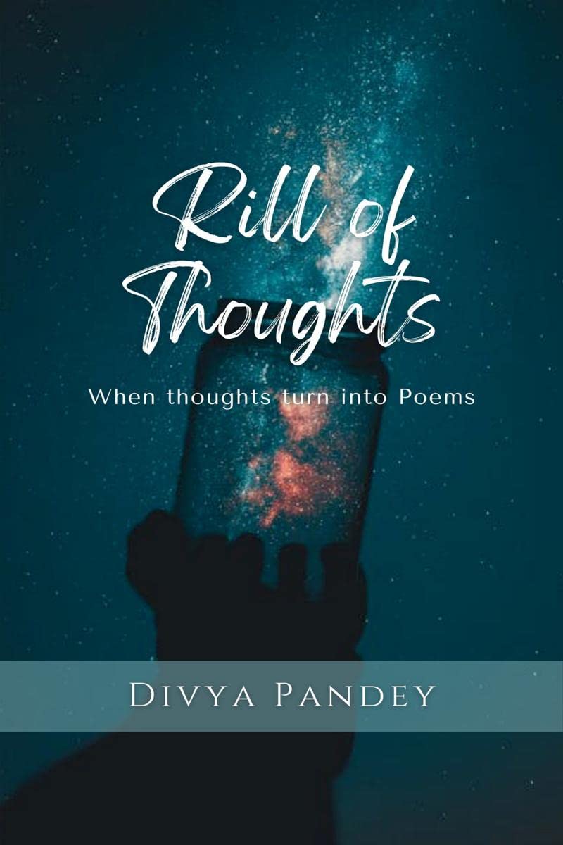 Rill of Thoughts : When thoughts turn into poems