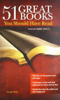 51 Great Books You Should Have Read (and probably didnt)
