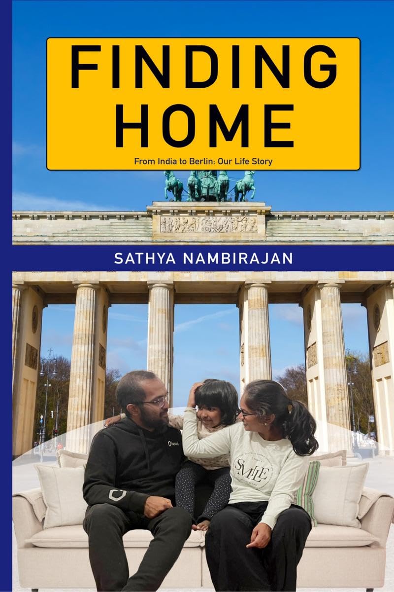 Finding Home: From India to Germany  Our Life Story