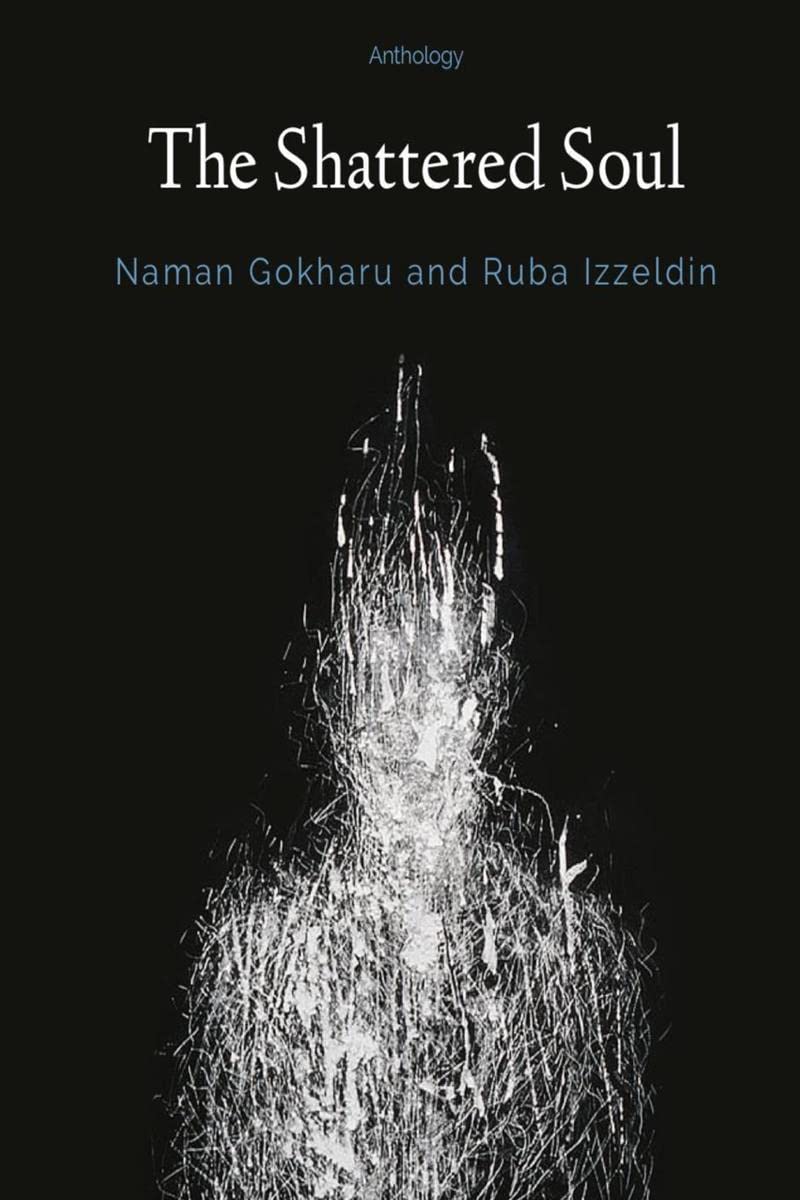 The Shattered Soul: The Poetic Collections
