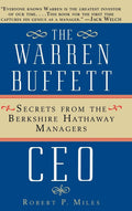 The Warren Buffett CEO: Secrets of the Berkshire Hathaway Managers
