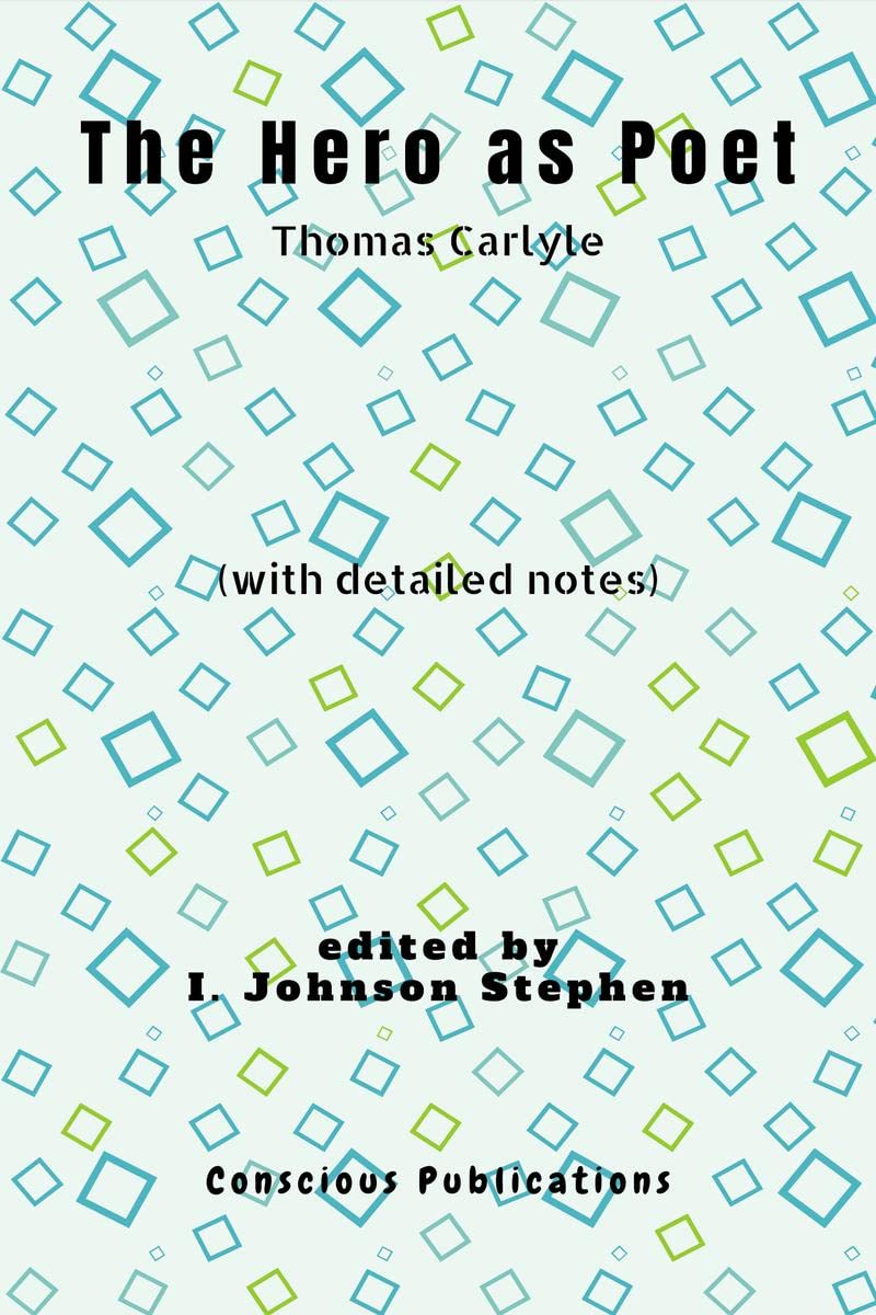 The Hero As Poet : With Detailed Notes