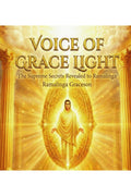 Voice of Grace Light: The Supreme Secrets Revealed to Ramalinga