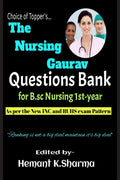 The Nursing Gaurav. : Questions Bank for B.sc Nursing 1styear