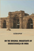 On The Original Inhabitants Of Bharatavarsa Or India