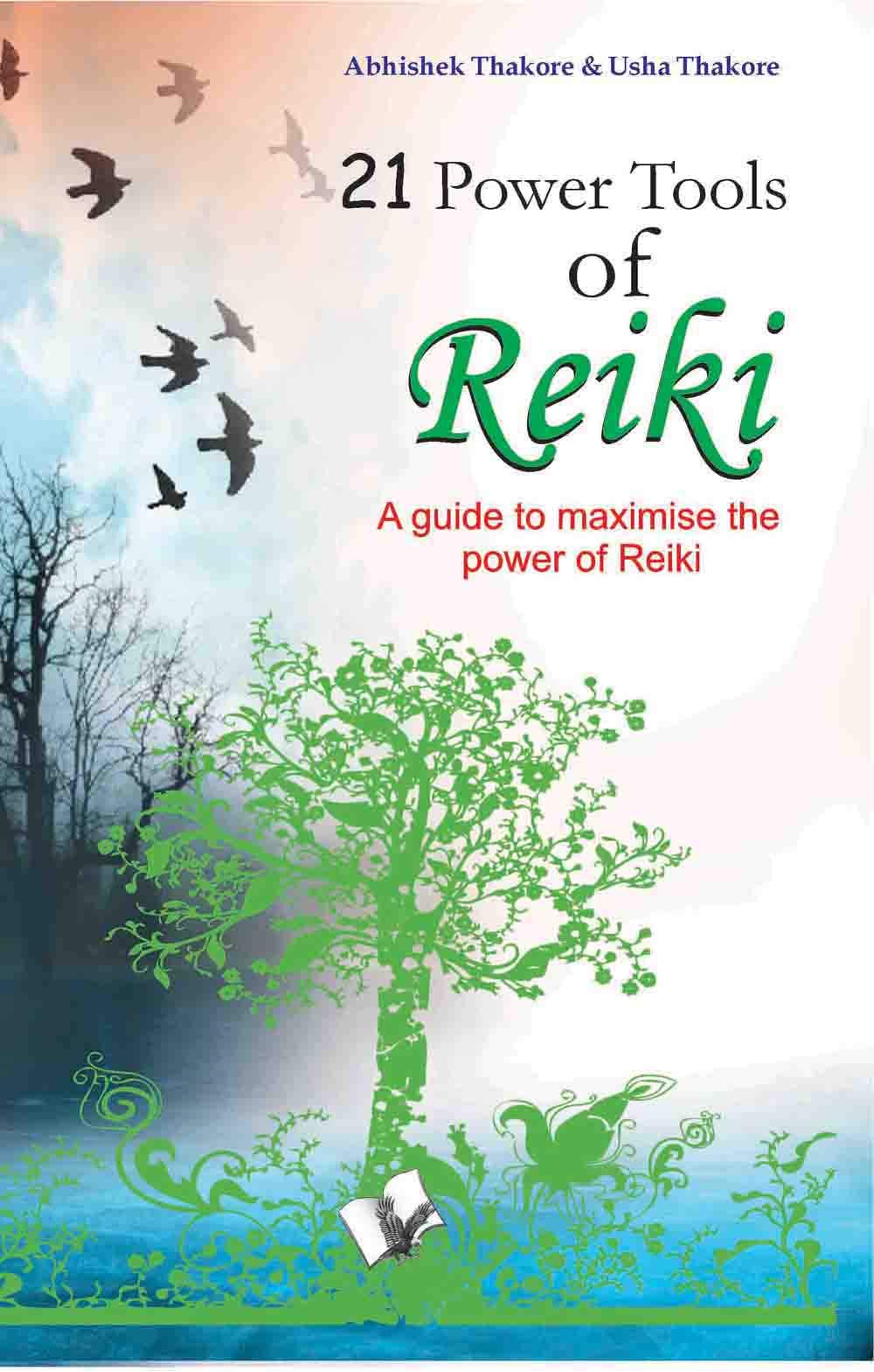 21 POWER TOOLS OF REIKI