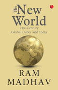 The New World: 21stCentury Global Order and India