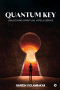 Quantum Key: Unlocking Spiritual Intelligence