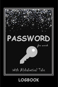 Password LogBook for Work with Alphabetical Tabs WITH Premium Silver Cover : WTF is my Password Log | Keeper for Your All Passwo