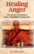 Healing Anger: The Power Of Patience From A Buddhist Perspective