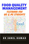 Food Quality Management: Textbook for UG & PG Students Dr Sunil Kumar