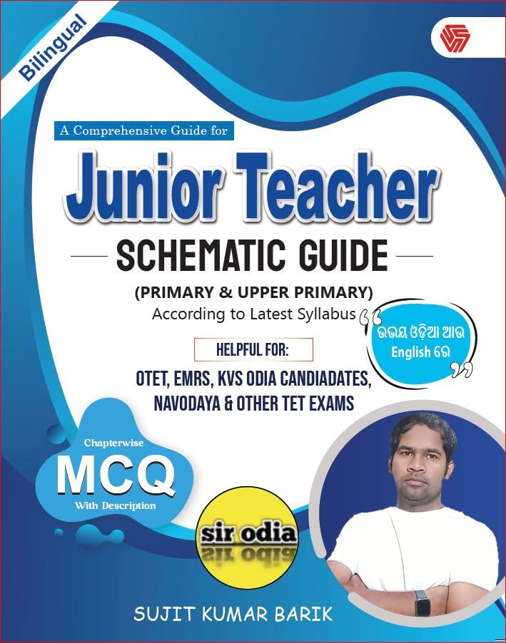 A Comprehensive Guide for Junior Teacher | Schematic Guide | Primry & Upper Primary | Bilingual |Sujit Kumar Barik (Sujit Kumar 