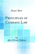 Principles of Company Law (Classic Reprint)