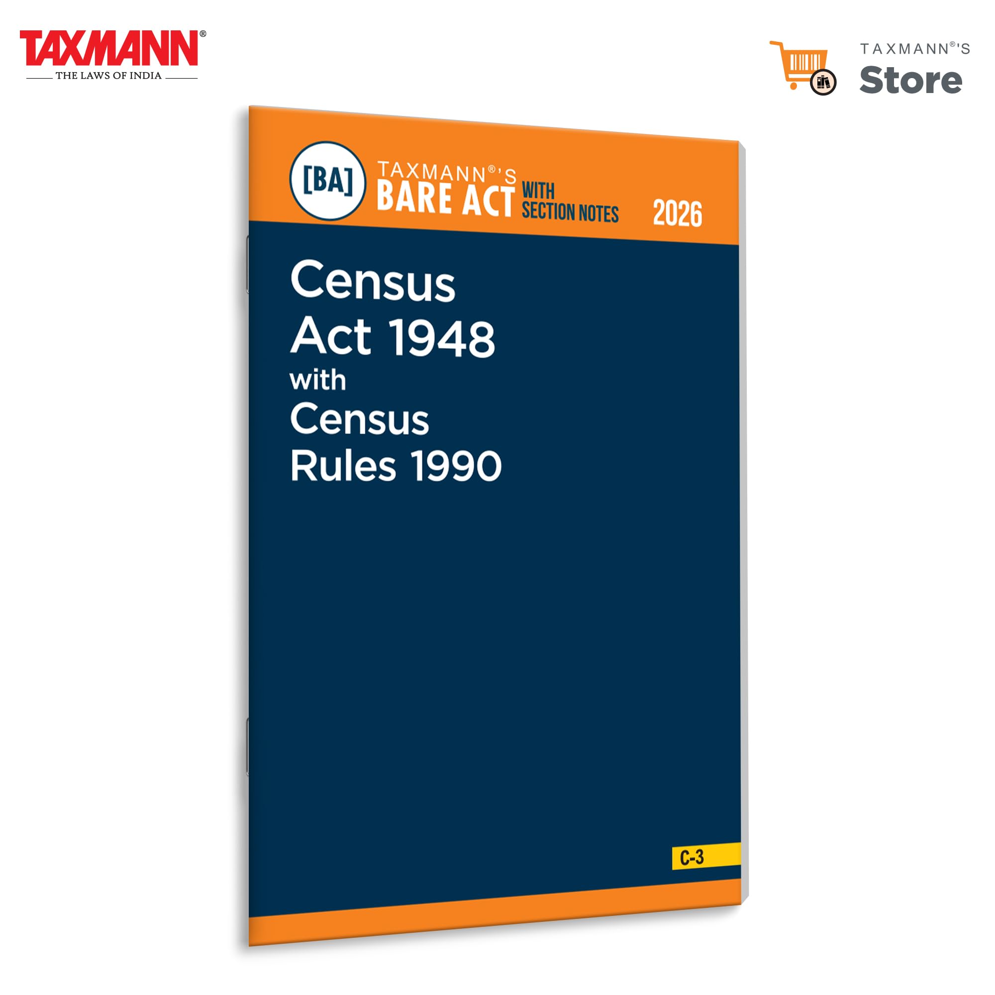 Taxmanns Census Act 1948 with Census Rules 1990 [Bare Act with Section Notes]  Authoritative Bare Act Presenting the Act & Ru